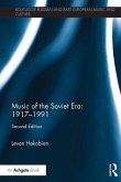 Music of the Soviet Era: 1917-1991 (eBook, PDF)