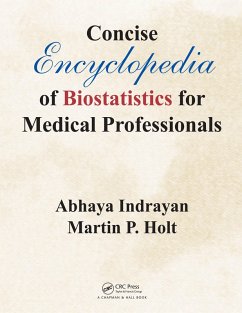 Concise Encyclopedia of Biostatistics for Medical Professionals (eBook, PDF) - Indrayan, Abhaya; Holt, Martin P.