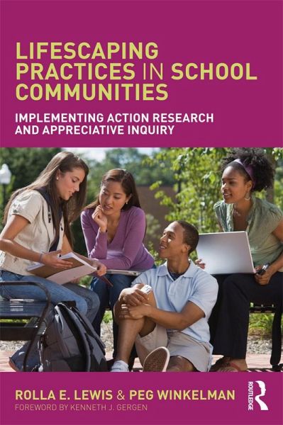 Lifescaping Practices in School Communities (eBook, ePUB) Lifescaping Practices in School Communities (eBook, ePUB)