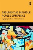 Argument as Dialogue Across Difference (eBook, ePUB)