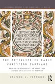 The Afterlife in Early Christian Carthage (eBook, PDF)