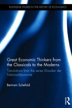 Great Economic Thinkers from the Classicals to the Moderns (eBook, ePUB) - Schefold, Bertram