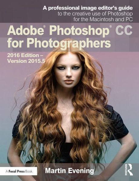 Adobe Photoshop CC for Photographers (eBook, ePUB) Adobe Photoshop CC for Photographers (eBook, ePUB)