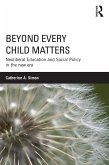 Beyond Every Child Matters (eBook, ePUB)