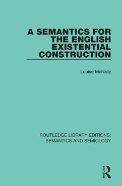 A Semantics for the English Existential Construction (eBook, PDF) - McNally, Louise