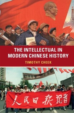 Intellectual in Modern Chinese History (eBook, PDF) - Cheek, Timothy