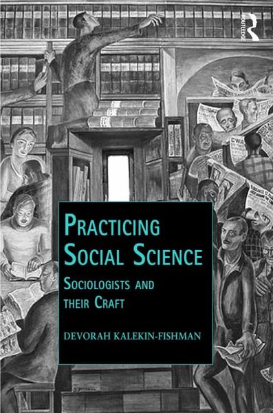 Practicing Social Science (eBook, PDF) Practicing Social Science (eBook, PDF)