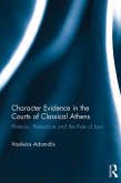 Character Evidence in the Courts of Classical Athens (eBook, ePUB)