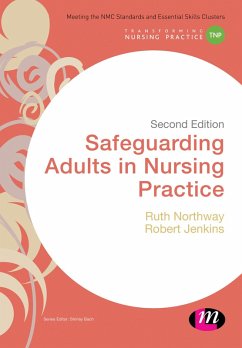 Safeguarding Adults in Nursing Practice (eBook, ePUB) - Northway, Ruth; Jenkins, Robert