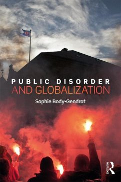 Public Disorder and Globalization (eBook, ePUB) - Body-Gendrot, Sophie