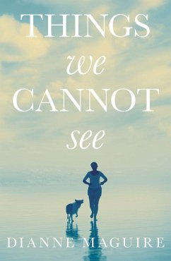 Things We Cannot See (eBook, ePUB) - Maguire, Dianne
