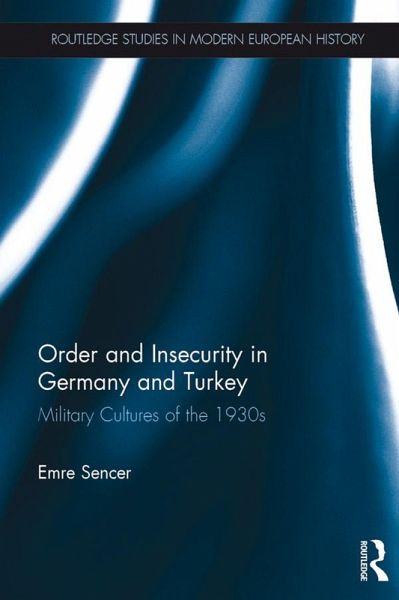 Order and Insecurity in Germany and Turkey (eBook, ePUB) Order and Insecurity in Germany and Turkey (eBook, ePUB)