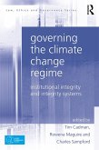 Governing the Climate Change Regime (eBook, ePUB) Governing the Climate Change Regime (eBook, ePUB)