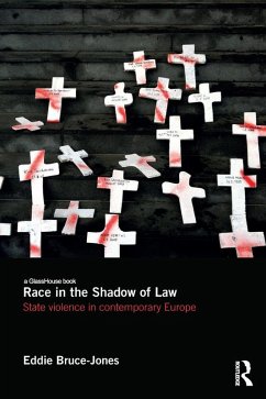 Race in the Shadow of Law (eBook, ePUB) - Bruce-Jones, Eddie