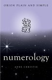 Numerology, Orion Plain and Simple (eBook, ePUB)