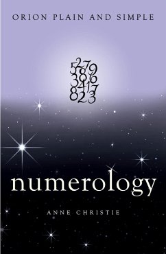 Numerology, Orion Plain and Simple (eBook, ePUB) - Christie, Anne