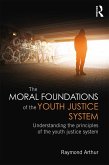 The Moral Foundations of the Youth Justice System (eBook, ePUB)