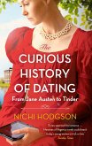 The Curious History of Dating (eBook, ePUB)