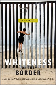 Whiteness on the Border (eBook, ePUB) - Bebout, Lee