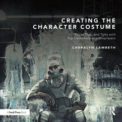 Creating the Character Costume (eBook, ePUB) - Lambeth, Cheralyn
