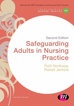 Safeguarding Adults in Nursing Practice (eBook, PDF) - Northway, Ruth; Jenkins, Robert