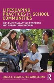 Lifescaping Practices in School Communities (eBook, PDF)