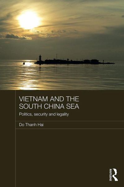 Vietnam and the South China Sea (eBook, ePUB) Vietnam and the South China Sea (eBook, ePUB)