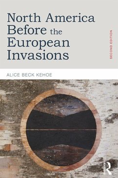 North America before the European Invasions (eBook, ePUB) - Kehoe, Alice Beck