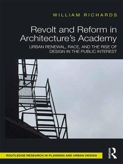 Revolt and Reform in Architecture's Academy (eBook, PDF) - Richards, William