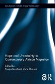 Hope and Uncertainty in Contemporary African Migration (eBook, PDF)