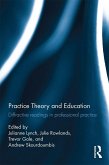 Practice Theory and Education (eBook, ePUB)