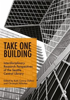 Take One Building : Interdisciplinary Research Perspectives of the Seattle Central Library (eBook, ePUB)