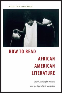 How to Read African American Literature (eBook, ePUB) - Levy-Hussen, Aida