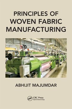 Principles of Woven Fabric Manufacturing (eBook, PDF) - Majumdar, Abhijit
