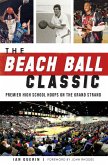 Beach Ball Classic: Premier High School Hoops on the Grand Strand (eBook, ePUB)