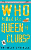 Who Killed the Queen of Clubs? (eBook, ePUB) Who Killed the Queen of Clubs? (eBook, ePUB)