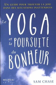 Le yoga et la poursuite du bonheur (eBook, ePUB)