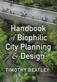 Handbook of Biophilic City Planning & Design (eBook, ePUB)
