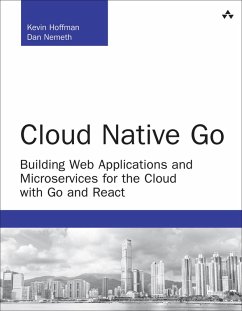 Cloud Native Go (eBook, ePUB) - Hoffman, Kevin; Nemeth, Dan