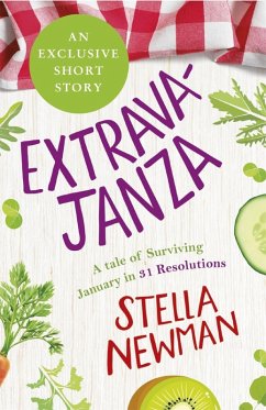 Cover EXTRAVAJANZA! A Tale of Surviving January in 31 Resolutions (Short Story) (eBook, ePUB)