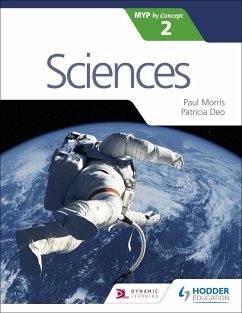 Sciences for the IB MYP 2 (eBook, ePUB) - Morris, Paul; Deo, Patricia