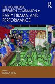 The Routledge Research Companion to Early Drama and Performance (eBook, PDF)