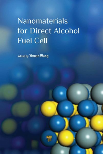 Nanomaterials for Direct Alcohol Fuel Cell (eBook, ePUB) Nanomaterials for Direct Alcohol Fuel Cell (eBook, ePUB)