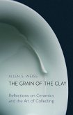 Grain of the Clay (eBook, ePUB) Grain of the Clay (eBook, ePUB)