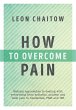 How to Overcome Pain (eBook, ePUB) - Bild 1