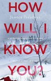 How Will I Know You? (eBook, ePUB)