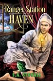 Ranger Station Haven (eBook, ePUB)