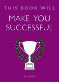 This Book Will Make You Successful (eBook, ePUB)