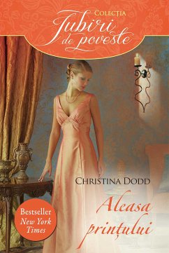 Aleasa prințului (eBook, ePUB) - Dodd, Christina