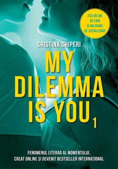 My Dilemma is You. Vol. 1 (eBook, ePUB) - Chiperi, Cristina